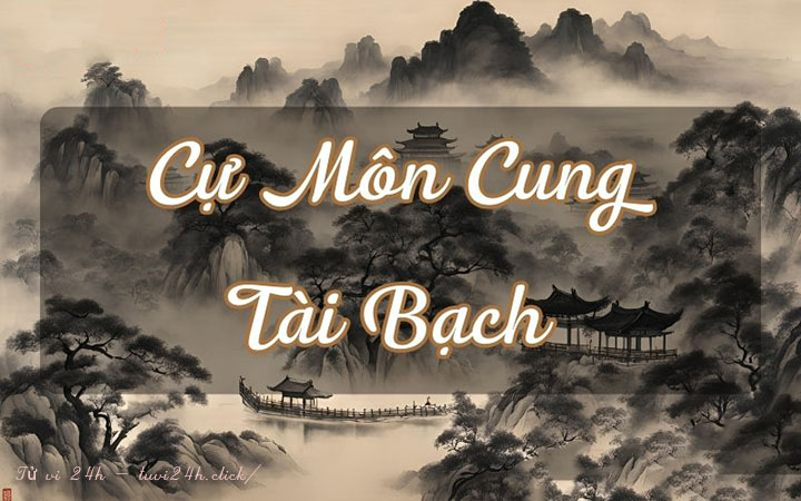 Cung tài bạch cự môn