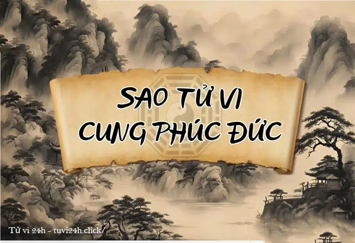 Sao Tử Vi cung Phúc Đức