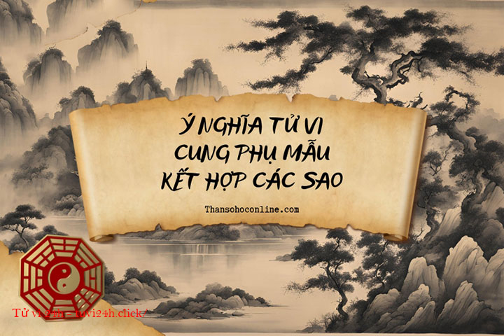 sao tử vi cung phụ mẫu